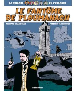 La brigade de l'étrange - Tome 01
