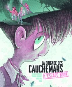 La brigade des cauchemars - Escape Book