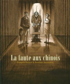 La faute aux Chinois