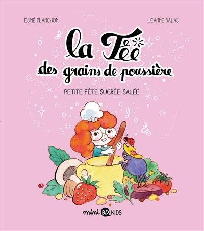 La fée des grains de poussière, Tome 03