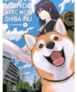 La fin du monde avec mon Shiba Inu - Tome 1