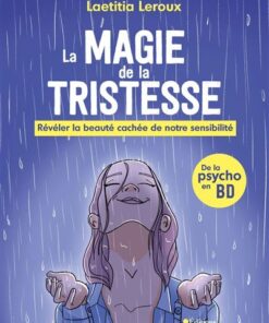 La magie de la tristesse