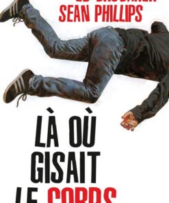 Là où gisait le corps