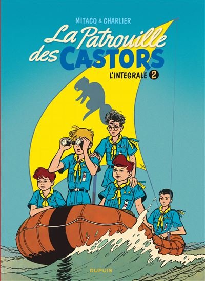 La patrouille des castors  - L'Intégrale - Tome 2 - La patrouille des Castors - L'intégrale