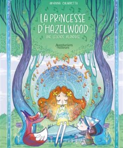 La princesse d'Hazelwood : Une légende Irlandaise