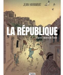 La république - D'après l'uvre de Platon
