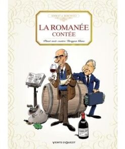 La romanée contée