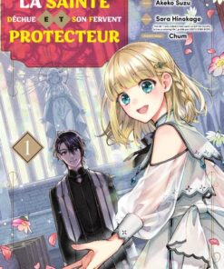 La sainte déchue et son fervent protecteur T01