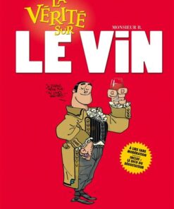 La vérité sur le vin