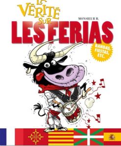 La vérité sur les ferias