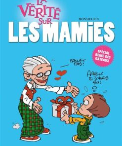La vérité sur les mamies