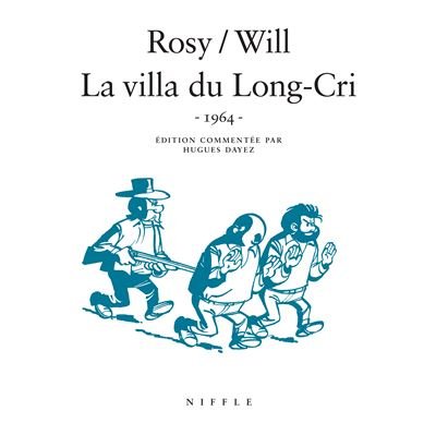 La villa du Long-Cri (1964)  - Tome 0 - La villa du Long-Cri (1964)