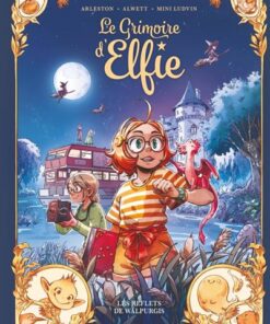 Le Grimoire d'Elfie - vol. 05 - histoire complète
