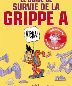 Le Guide de survie de la Grippe A