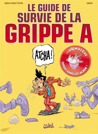 Le Guide de survie de la Grippe A