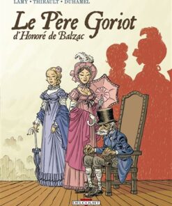 Le Père Goriot, de Balzac - Intégrale