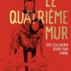 Le Quatrième Mur - Edition de Luxe