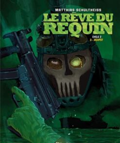 Le Rêve du requin - Cycle 2 - Tome 3