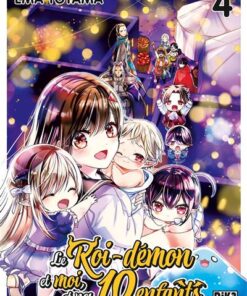 Le Roi-Démon et moi, et nos 10 enfants T04