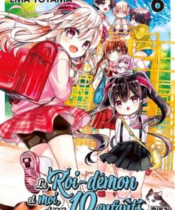 Le Roi-Démon et moi, et nos 10 enfants T06