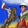 Le Royal Étranger, 1er régiment étranger de cavalerie