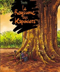 Le Royaume des Kapokiers