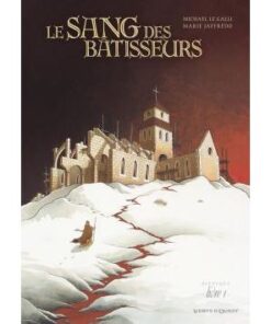 Le Sang des bâtisseurs - Livre 01