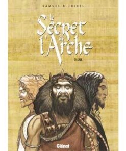 Le Secret de l'Arche - Tome 01