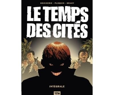 Le Temps des cités - Intégrale