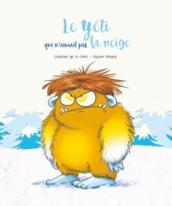 Le Yéti qui n'aimait pas la neige