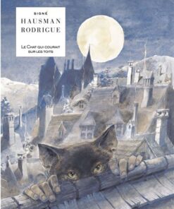 Le chat qui courait sur les toits - Tome 0 - LE CHAT QUI COURAIT SUR LES TOITS