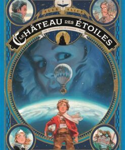 Le château des étoiles Tome 1 (1 ère partie)