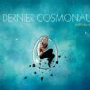 Le dernier cosmonaute - Nouvelle Edition