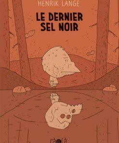Le dernier sel noir
