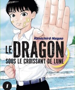 Le dragon sous le croissant de lune vol.1/7