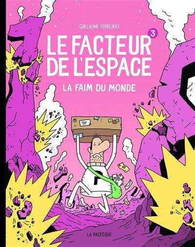 Le facteur de l'espace - Tome 3 - La faim du monde