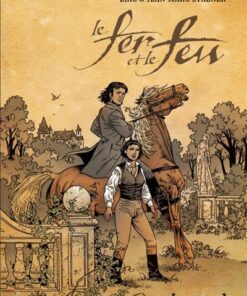 Le fer et le feu - Intégrale