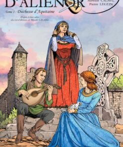 Le lit d'Aliénor - Tome 1 Duchesse d'Aquitaine