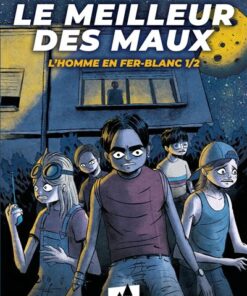 Le meilleur des maux