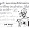 Le petit livre des citations idiotes Vol 2