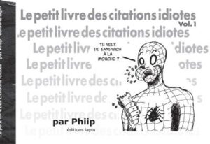 Le petit livre des citations idiotes Vol 1