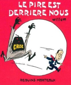 Le Pire est Derrière Nous