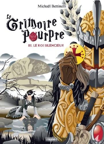 Le grimoire pourpre iii. le roi silencieux
