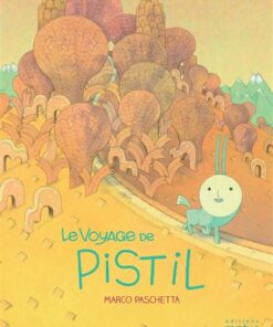 Le voyage de Pistil