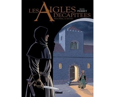 Les Aigles décapitées - Tome 26