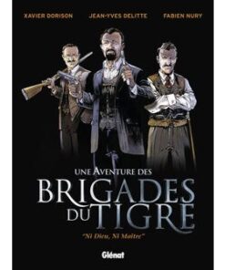 Les Brigades du Tigre - Tome 01