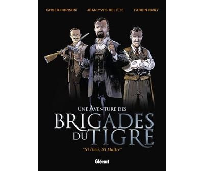 Les Brigades du Tigre - Tome 01