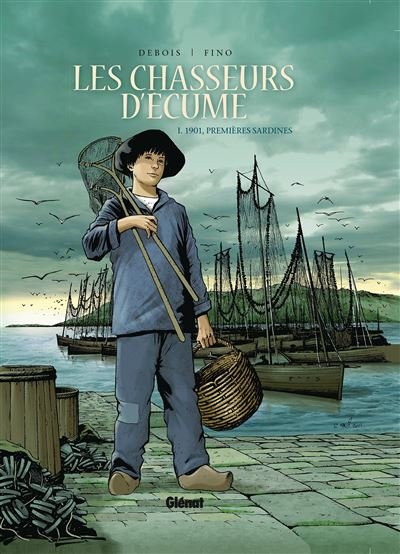 Les Chasseurs d'écume - Tome 01
