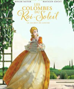 Les Colombes du Roi-Soleil