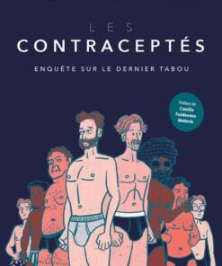 Les Contraceptés - Enquête sur le dernier tabou